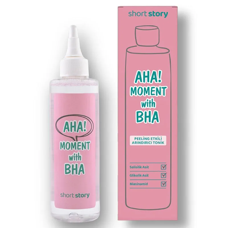Short Story AHA! MOMENT WITH BHA Arındırıcı Tonik 200 ml